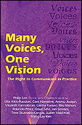 Many Voices, One Vision: The Right to Communicate in Practice